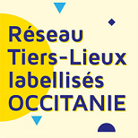 Tiers Lieux Occitanie Labellisés